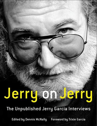 Jerry on Jerry - The Unpublished Jerry Garcia Interviews